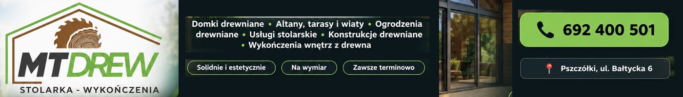MT DREW — stolarka i wykończenia. Domki drewniane, altany, tarasy i wiaty, ogrodzenia drewniane, usługi stolarskie, konstrukcje drewniane, wykończenia wnętrz z drewna. Solidnie i estetycznie, na wymiar, zawsze terminowo. Telefon 692 400 501, Pszczółki, ul. Bałtycka 6.